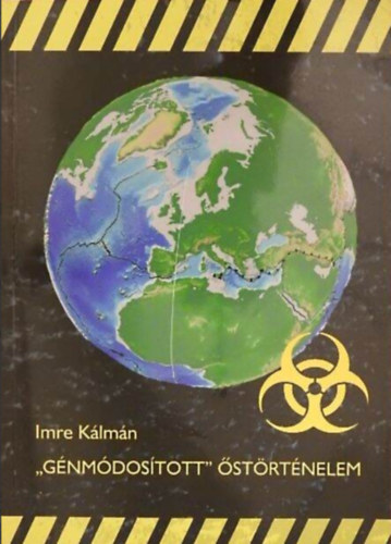 Kálmán Imre: "Génmódosított" őstörténelem antikvár