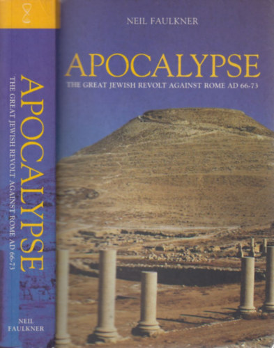 Neil Faulkner: Apocalypse - The Great Jewish Revolt Against Rome AD 66-73 antikvár