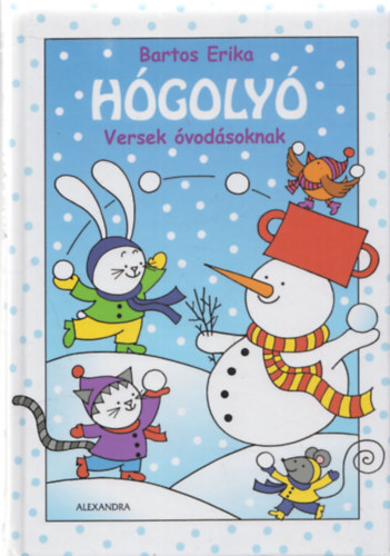 Bartos Erika: Hógolyó (Versek óvodásoknak) antikvár