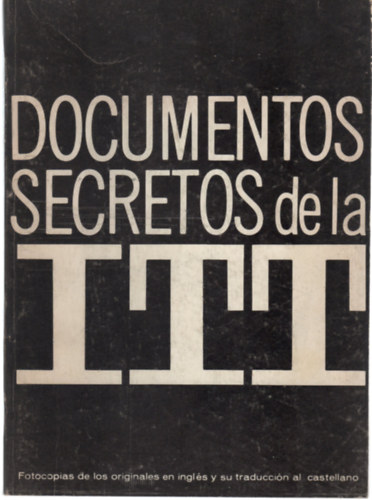 Ismeretlen Szerző: Documentos Secretos de La ITT antikvár