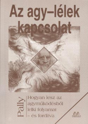 Pally, Regina: Az agy-lélek kapcsolat antikvár