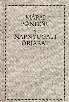 Márai Sándor: Napnyugati őrjárat antikvár