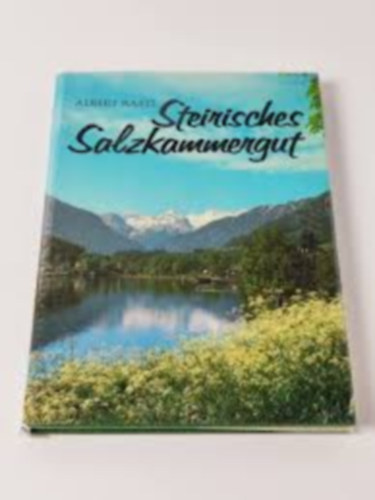 Albert Rastl: Steirisches Salzkammergut. antikvár