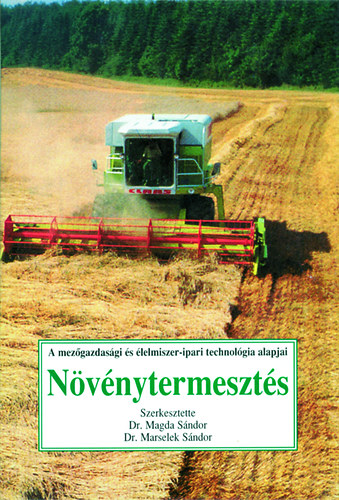 Dr. Marselek Sándor, Magda Sándor dr.: Növénytermesztés könyv