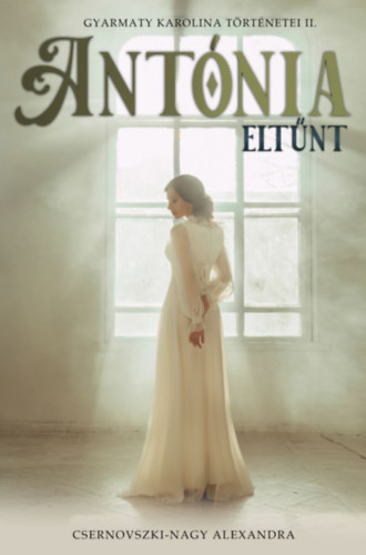 Antónia eltűnt – Csernovszki-Nagy Alexandra