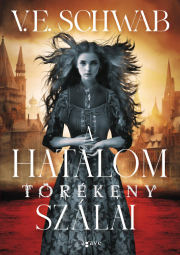 V. E. Schwab: A hatalom törékeny szálai e-Könyv