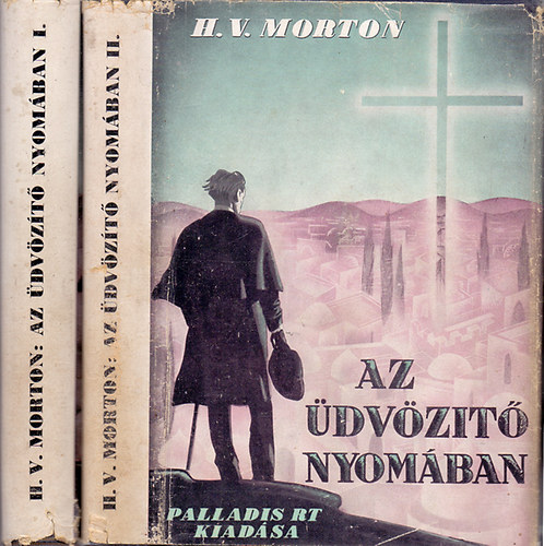 H.V. Morton: Az üdvözítő nyomában I-II. antikvár