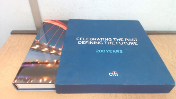 Celebrating the Past Defining the Future by Citigroup Inc antikvár