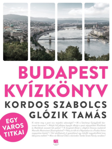 Glózik Tamás, Kordos Szabolcs: Budapest kvízkönyv - Egy város titkai könyv