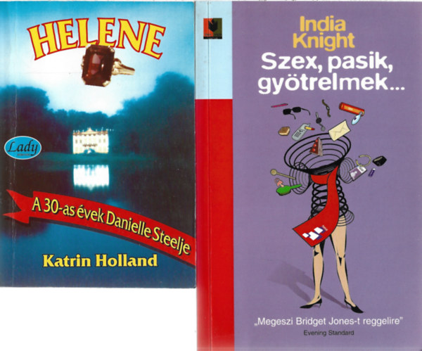 2 db könyv, Katrin Holland: Helene, India Knight: Szex, pasik, gyötrelmek… antikvár