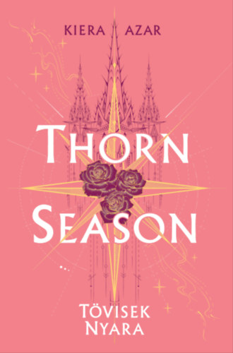 Kiera Azar: Thorn Season - Tövisek nyara e-Könyv