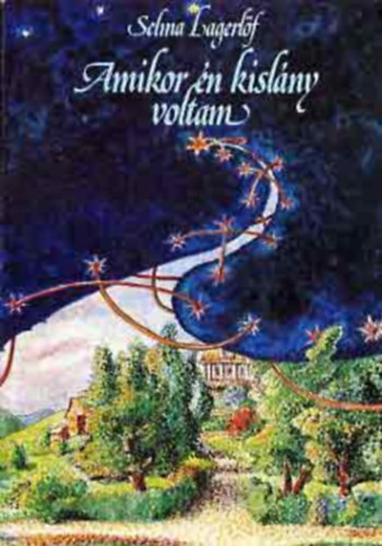 Selma Lagerlöf: Amikor én kislány voltam antikvár