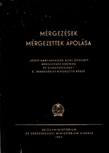 Mérgezések - Mérgezettek ápolása antikvár