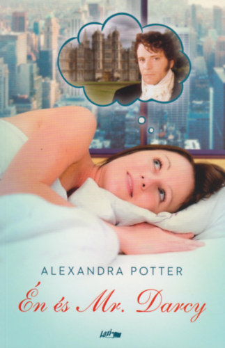 Alexandra Potter: Én és Mr. Darcy antikvár