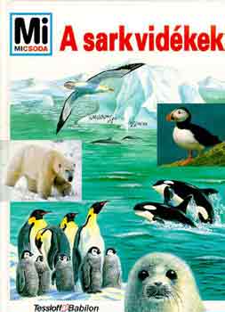 Joachim Mallwitz: A sarkvidékek (Mi micsoda) antikvár