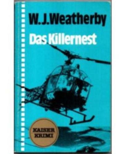 W.J. Weatherby: Das Killernest antikvár
