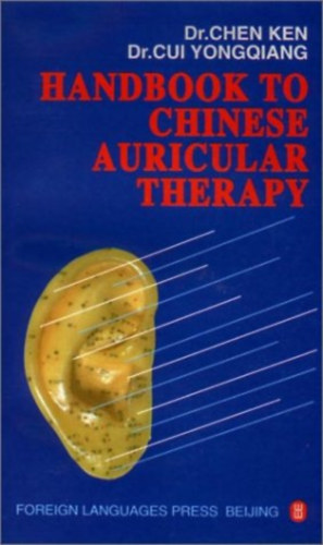 Chen Ken: Handbook to Chinese Auricular Therapy antikvár