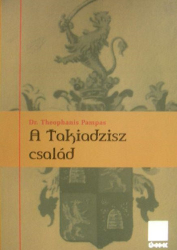 Dr. Theophanis Pampas: A Takiadzisz család antikvár