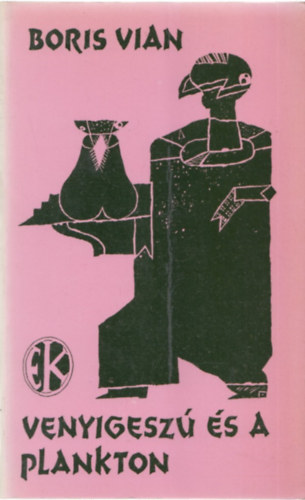Boris Vian: Venyigeszú és a plankton antikvár
