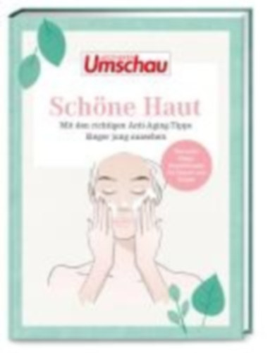 Apotheken Umschau: Schöne Haut idegen