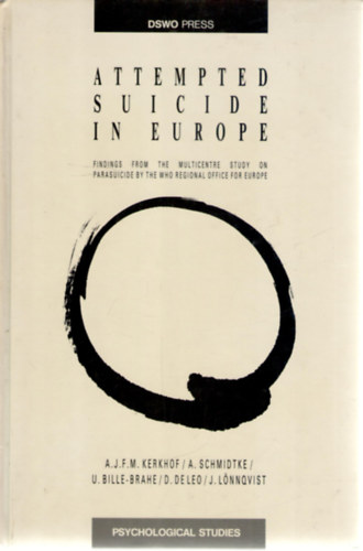 A. J. F. M. Kerkhof (szerk.), A. Schmidtke (szerk.), stb.: Attempted Suicide in Europe – Findings from the Multicentre Study on Parasuicide by the WHO Regional Office for Europe antikvár