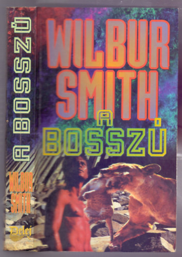 Wilbur Smith: A bosszú (A Mennydörgés folytatása - Courtney 12.) antikvár