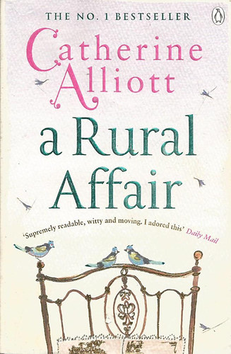 Catherine Alliott: A Rural Affair antikvár