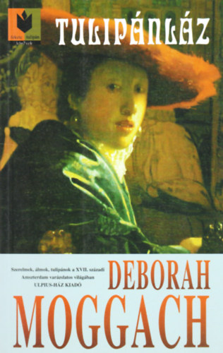 Deborah Moggach: Tulipánláz antikvár