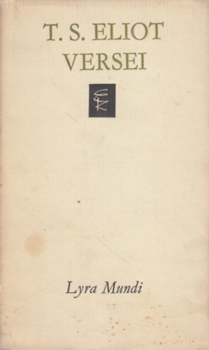 T. S. Eliot: T. S. Eliot versei (Lyra Mundi) antikvár
