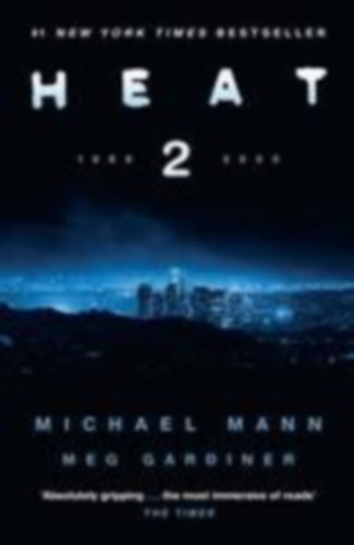 Gardiner, Meg - Mann, Michael: Heat 2 idegen