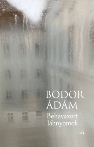 Bodor Ádám: Behavazott lábnyomok könyv