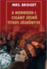 Mrs. Bridget: A Norwood-i cigány jósnő titkos jóskönyve könyv