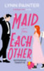 Lynn Painter: Maid for Each Other - Egymásnak teremtve könyv
