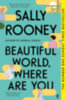 Sally Rooney: Beautiful World, Where Are You idegen