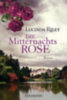 Lucinda Riley: Die Mitternachts Rose antikvár