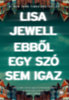 Lisa Jewell: Ebből egy szó sem igaz e-Könyv
