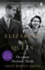 Smith, Sally Bedell: Elizabeth the Queen idegen
