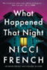French, Nicci: What Happened That Night idegen