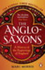 Morris, Marc: The Anglo-Saxons idegen