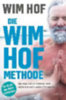 Hof, Wim: Die Wim-Hof-Methode idegen