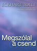 Eckhart Tolle: Megszólal a csend könyv