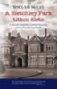 Sinclair McKay: A Bletchley Park titkos élete - A második világháború kódfejtő központja, ahol az Enigmát megfejtették e-Könyv
