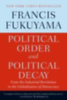 Fukuyama, Francis: Political Order and Political Decay idegen