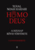 Yuval Noah Harari: Homo deus - puha kötés könyv