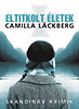 Camilla Lackberg: Eltitkolt életek könyv