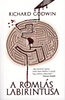 Richard Godwin: A romlás labirintusa könyv