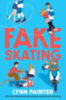 Lynn Painter: Fake Skating idegen