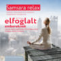 Bakos Judit Eszter: Samsara relax és meditáció elfoglalt embereknek - CD CD