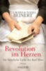 Beinert, Claudia - Beinert, Nadja: Revolution im Herzen idegen