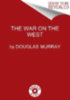 Murray, Douglas: The War on the West idegen